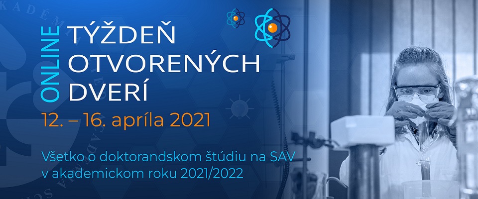 Banner propagujúci online Týždeň otvorených dverí – Všetko o doktorandskom štúdiu na SAV v akademickom roku 2021/2022